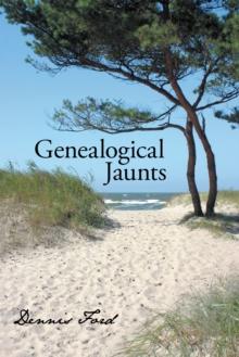 Genealogical Jaunts : Travels in Family History