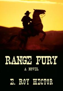 Range Fury : A Novel