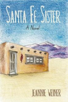 Santa Fe Sister : A Novel