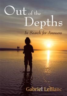 Out of the Depths : In Search for Answers