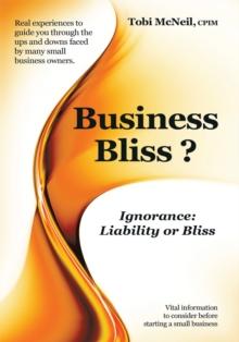 Business Bliss? : Ignorance: Liability or Bliss