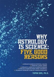 Why Astrology Is Science : Five Good Reasons