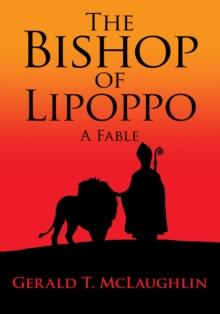 The Bishop of Lipoppo : A Fable