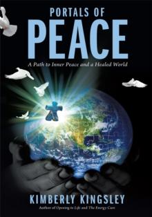 Portals of Peace : A Path to Inner Peace and a Healed World