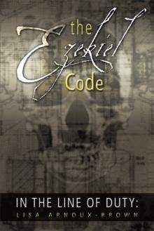 In the Line of Duty : The Ezekiel Code