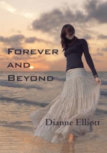 Forever and Beyond : A Novel