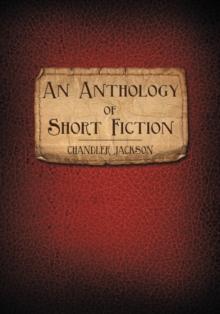 An Anthology of Short Fiction