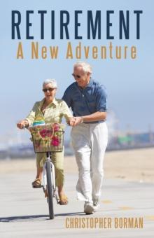 Retirement : A New Adventure