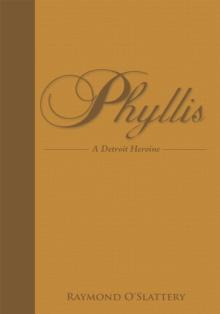 Phyllis : A Detroit Heroine