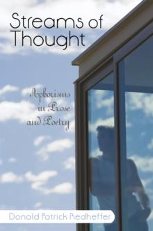 Streams of Thought : Aphorisms in Prose and Poetry