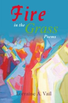 Fire in the Grass : Poems