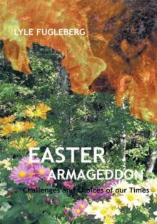 Easter Armageddon : Choice and Consequence