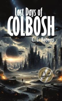 Last Days of Colbosh