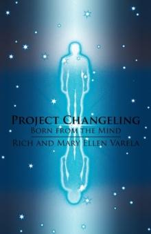 Project Changeling : Born from the Mind