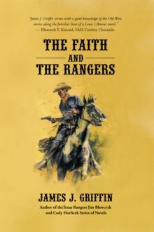 The Faith and the Rangers : A Collection of Texas Ranger & Western Stories