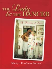 The Lady and the Dancer : A Memoir of Love