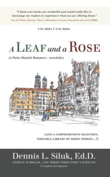 A Leaf and a Rose (A Paris-Munich Romance-Novelette) : (And a Comprehensive Selection, Portable Library of New Stories...!) Vol. Iii