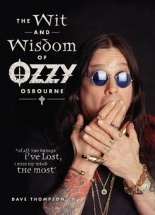 Wit and Wisdom of Ozzy Osbourne