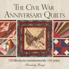 Civil War Anniversary Quilts