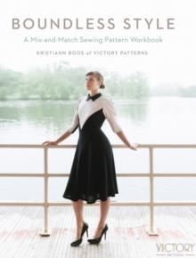 Boundless Style : A Mix-and-Match Sewing Pattern Workbook