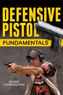 Defensive Pistol Fundamentals