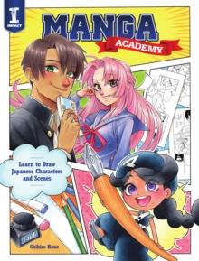 Manga Academy : Learn To Draw Japanese-style Illustration