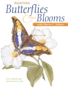 Painting Butterflies & Blooms with Sherry C. Nelson