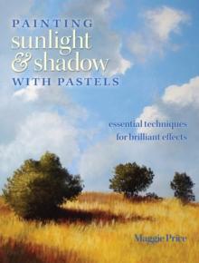 Painting Sunlight and Shadow with Pastels