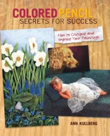 Colored Pencil Secrets for Success