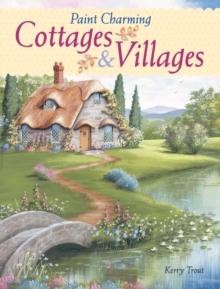 Paint Charming Cottages & Villages