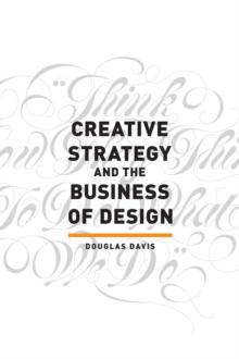 Creative Strategy and the Business of Design