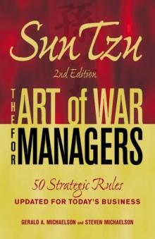 Sun Tzu - The Art of War for Managers : 50 Strategic Rules Updated for Today's Business