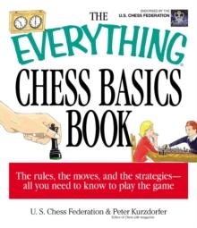 The Everything Chess Basics Book