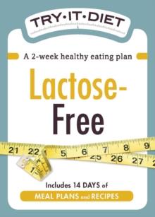 Try-It Diet: Lactose-Free : A two-week healthy eating plan