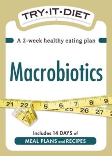 Try-It Diet: Macrobiotics : A two-week healthy eating plan