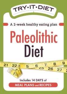 Try-It Diet - Paleolithic Diet : A two-week healthy eating plan