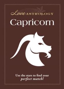 Love Astrology: Capricorn : Use the stars to find your perfect match!