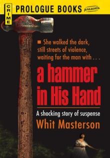 A Hammer in His Hand