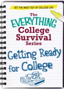 Getting Ready for College : Get the most out of college life