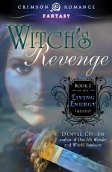 Witch's Revenge : Book 2 of the Living Energy Trilogy