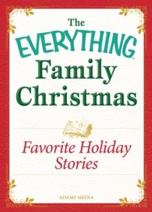 Favorite Holiday Stories : Celebrating the magic of the holidays