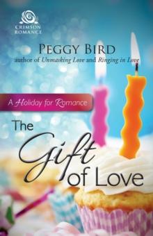 The Gift of Love : A Holiday for Romance