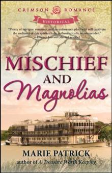 Mischief and Magnolias