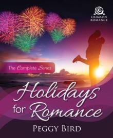 Holidays for Romance : The Complete Series