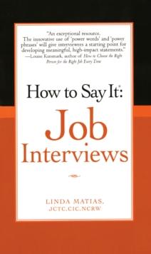 How to Say It Job Interviews