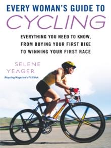 Every Woman's Guide to Cycling