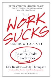 Why Work Sucks and How to Fix It