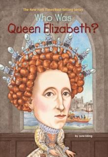 Who Was Queen Elizabeth?