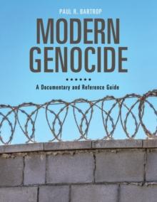 Modern Genocide : A Documentary and Reference Guide