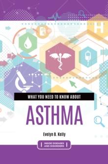 What You Need to Know about Asthma